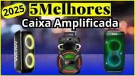 Melhores Caixas de Som Amplificadas para Comprar em 2024