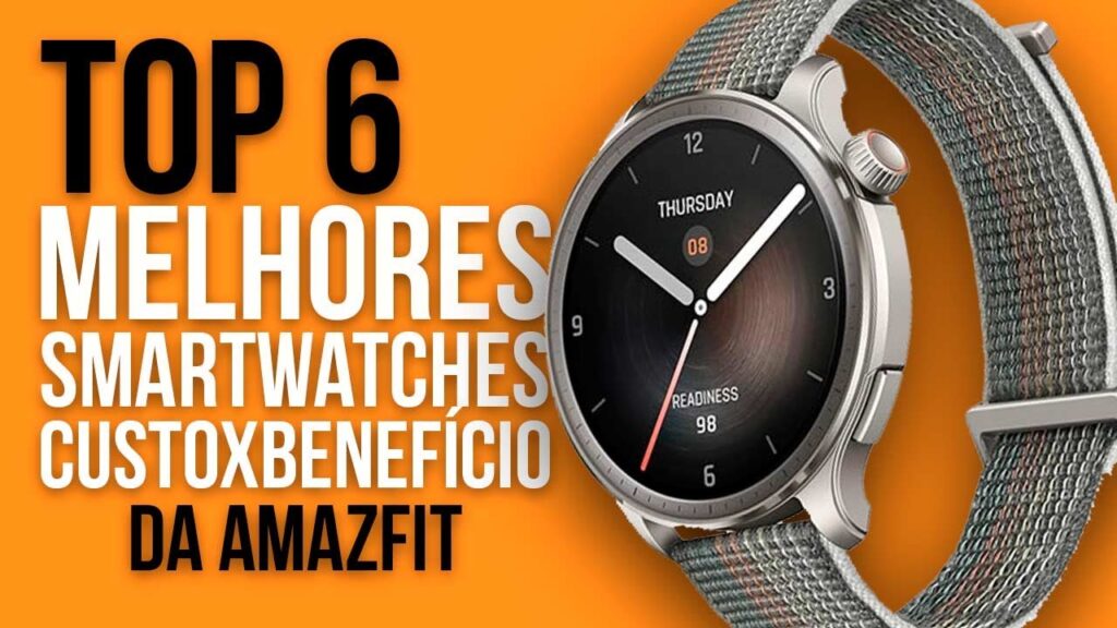 Top 6 Melhores Smartwatches Amazfit em Custo-Benefício