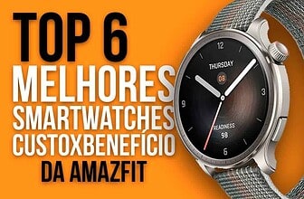 Top 6 Melhores Smartwatches Amazfit em Custo-Benefício