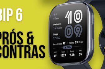 Prós e Contras do Amazfit Bip 6: Vale a Pena Comprar?