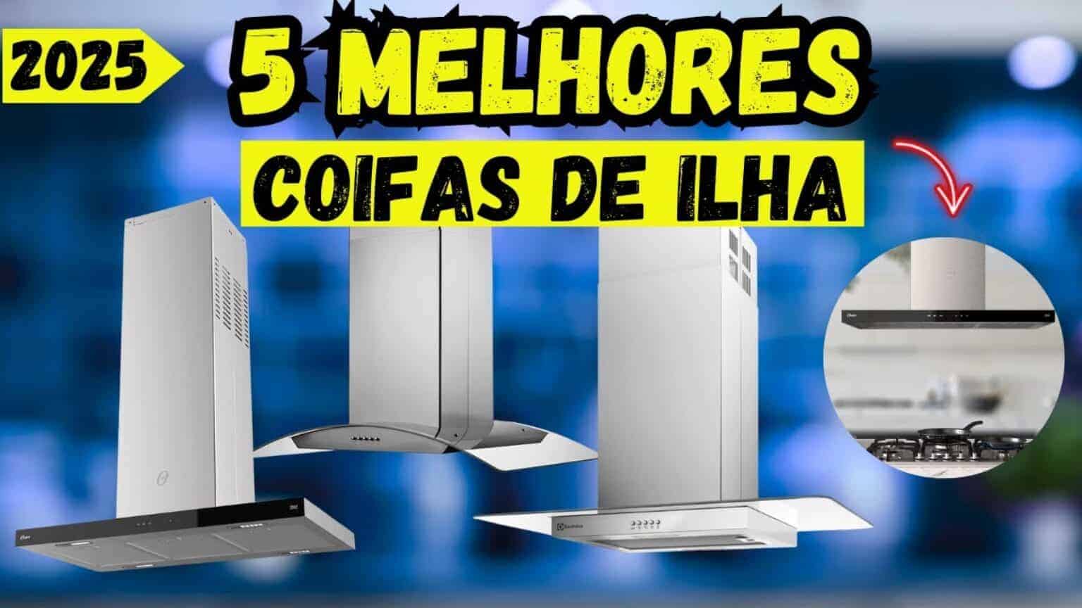As 5 Melhores Coifas de Ilha para Comprar em 2025: Design, Eficiência e ...