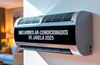 Melhores Ar-Condicionados de Janela 2025: Modelos Recomendados para Comprar com Economia e Eficiência