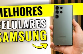 Melhores Celulares da Samsung com Custo-Benefício em 2025
