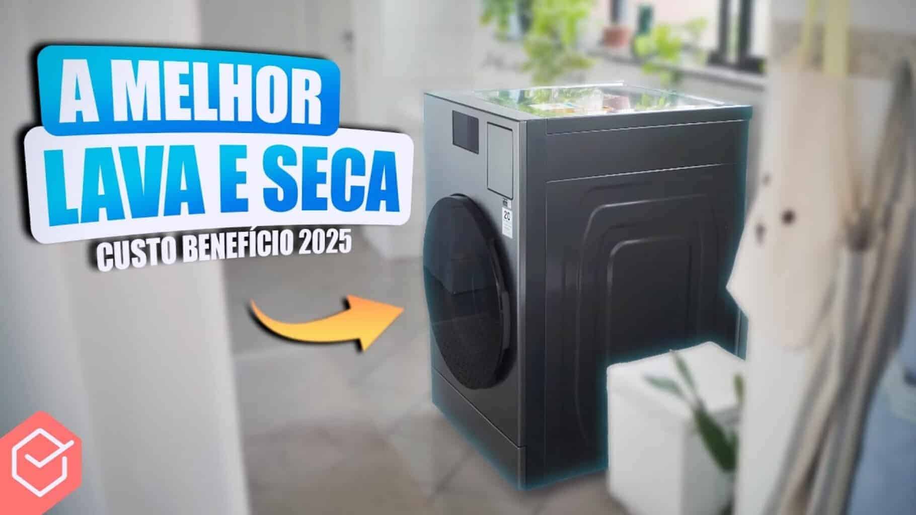 Melhores Lava e Seca Custo-Benefício em 2025: Guia Completo com Modelos ...