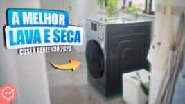 Melhores Lava e Seca Custo-Benefício em 2025: Guia Completo com Modelos Testados