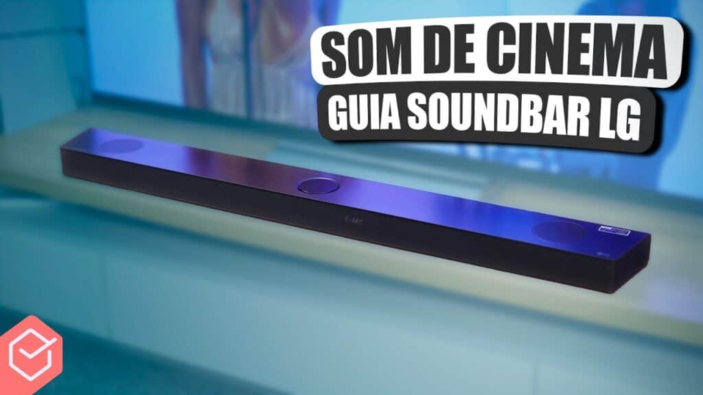 Guia Completo de Soundbars LG 2024: Qual Comprar em Cada Faixa de Preço? Guia Completo de Soundbars LG 2024: Qual Comprar em Cada Faixa de Preço?