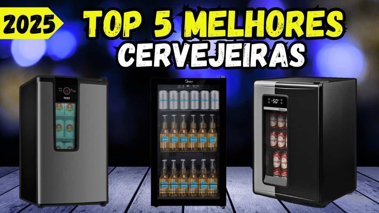 Qual é a Melhor Cervejeira de 2025? TOP 5 Cervejeiras com Melhor Custo-Benefício para Comprar Qual é a Melhor Cervejeira de 2025? TOP 5 Cervejeiras com Melhor Custo-Benefício para Comprar