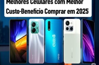 Top 5 Celulares Xiaomi com Melhor Custo-Benefício para Comprar em 2025
