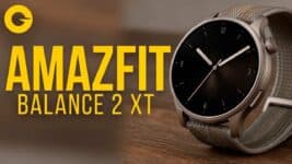Amazfit Balance 2 XT: Será Mais Barato Que o Balance 2? Veja Tudo Sobre o Novo Lançamento