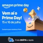 COMEÇOU PRIME DAY 2025!