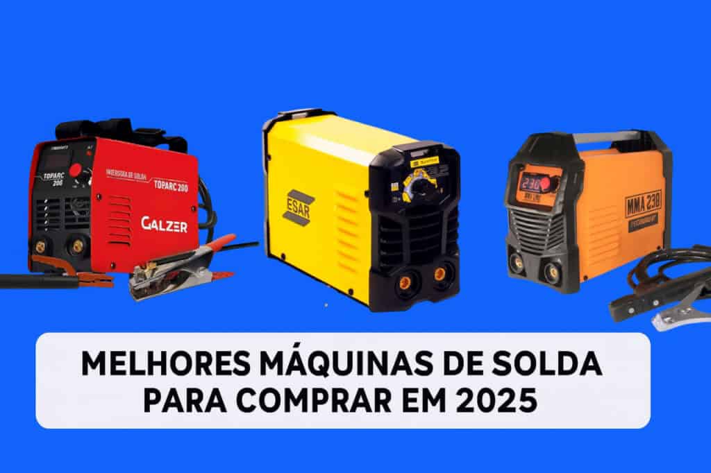 Melhores Máquinas de Solda Para Comprar em 2025