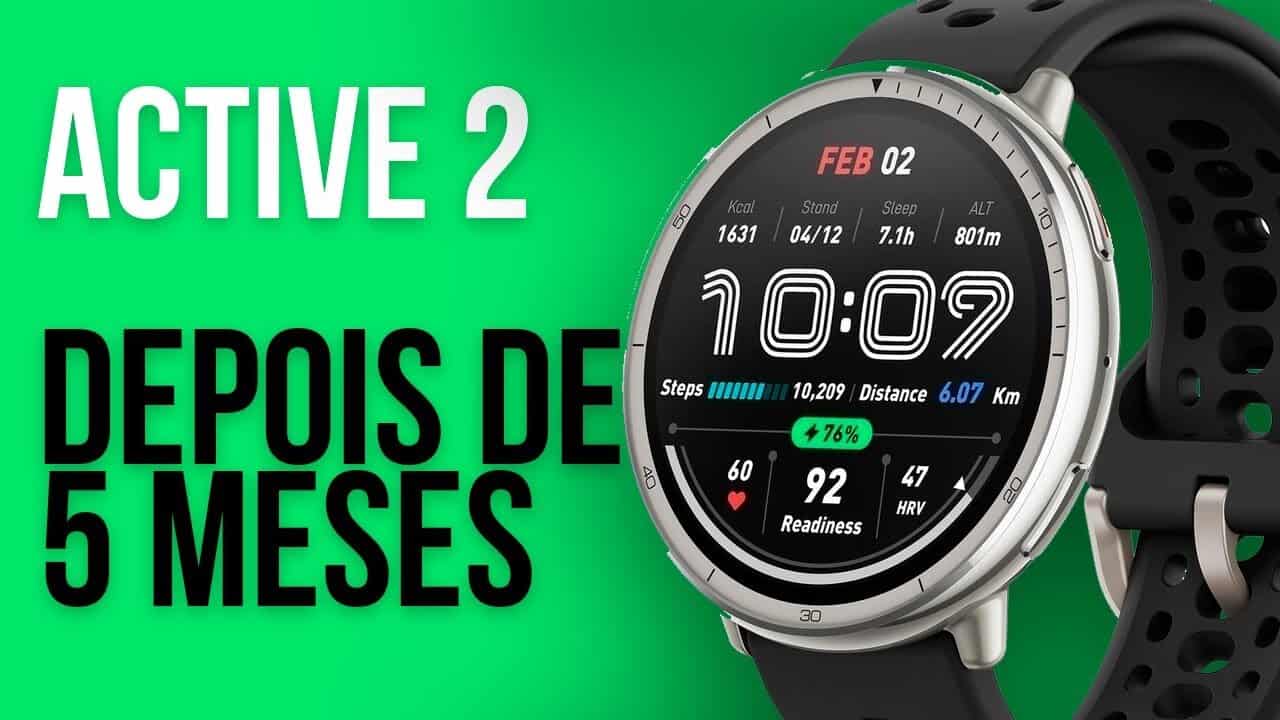 Amazfit Active 2 Depois de 5 Meses: Ainda Vale a Pena Comprar?