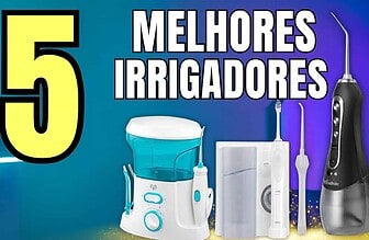 Top 5 Melhores Irrigadores Orais de 2025: Guia Completo para Higiene Bucal