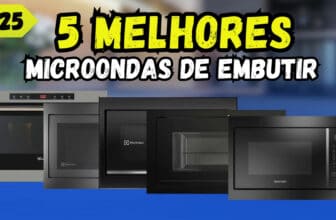 Artigos Top 5 Melhores Microondas de Embutir em 2025: Guia Completo