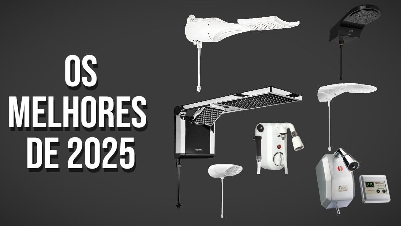 Melhores Chuveiros Elétricos de 2025 (O Melhor Pra Você)