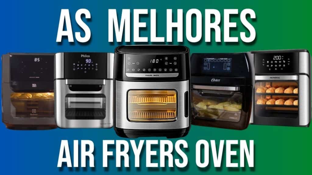 Melhores Air Fryer Oven em 2025: A Escolha Certa para Cada Caso Melhores Air Fryer Oven em 2025: A Escolha Certa para Cada Caso