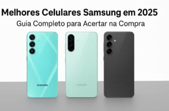 Artigos Melhores Celulares Samsung em 2025: Guia Completo para Acertar na Compra