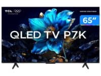 Smart TV 65" TCL 4K UHD QLED 65P7K Google TV AiPQ Google Assistente 3 HDMI 1 USB