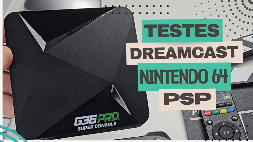 Testando o G36 PRO com Jogos de PSP, N64 e Dreamcast Testando o G36 PRO com Jogos de PSP, N64 e Dreamcast