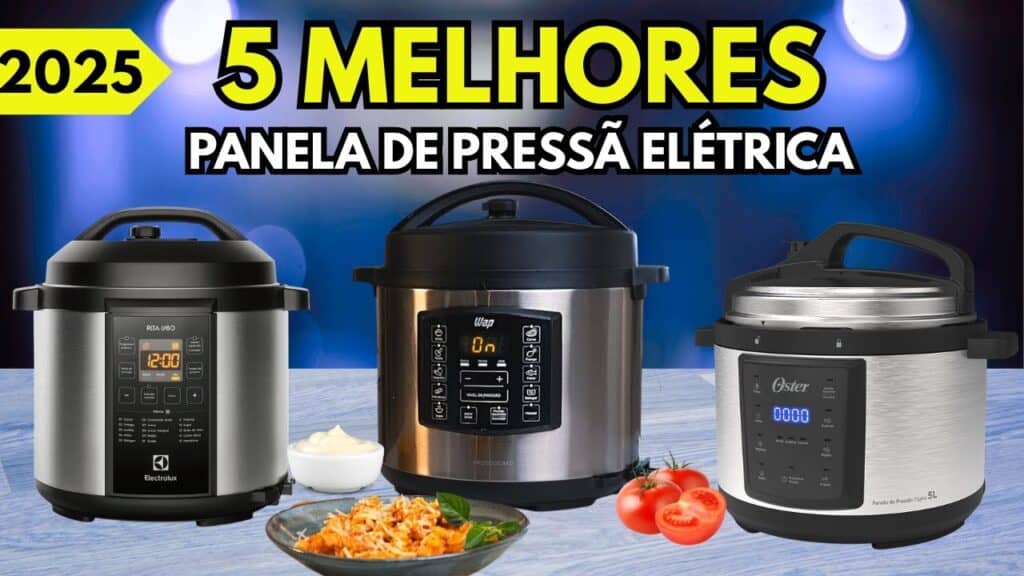 TOP 5 Melhores Panelas de Pressão Elétrica em 2025 TOP 5 Melhores Panelas de Pressão Elétrica em 2025
