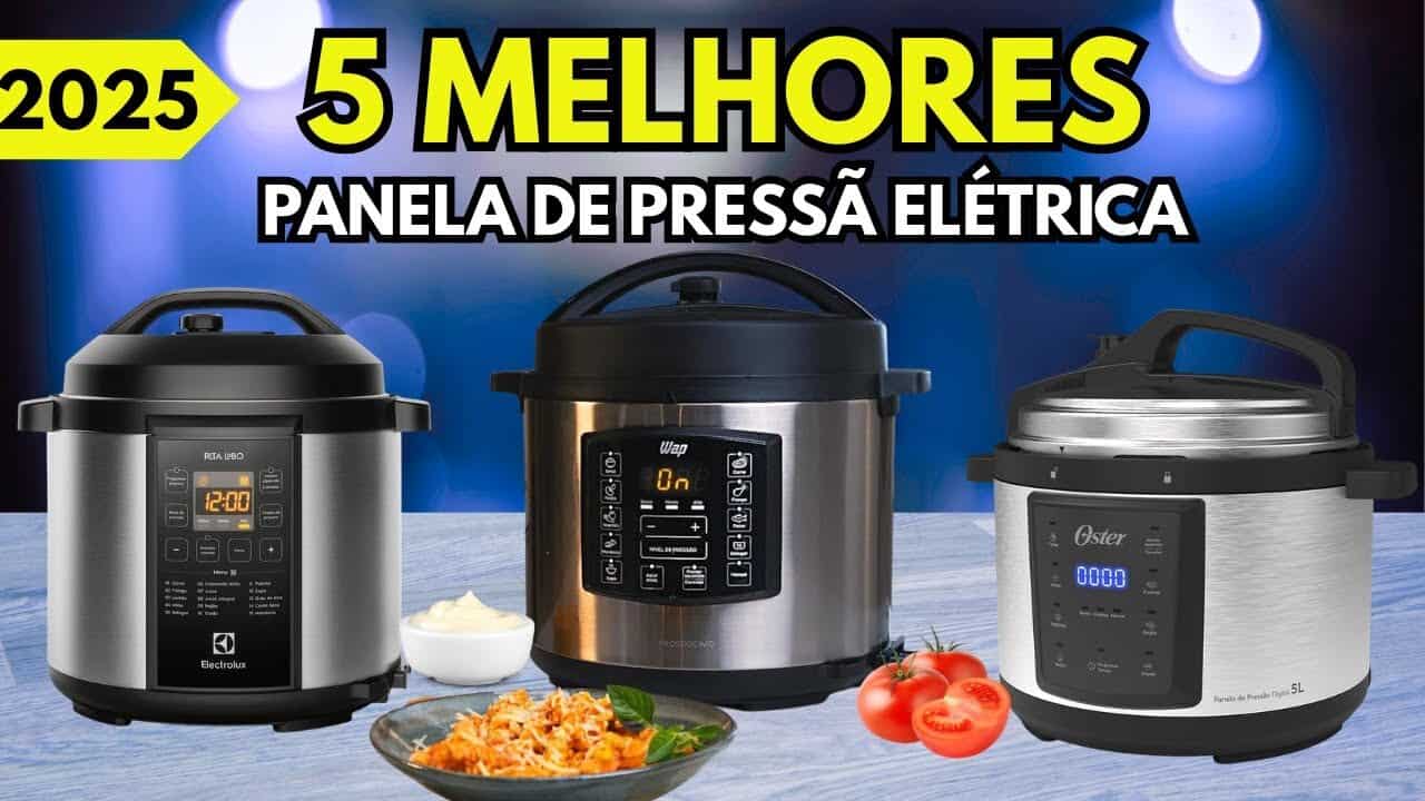 TOP 5 Melhores Panelas de Pressão Elétrica em 2025 TOP 5 Melhores Panelas de Pressão Elétrica em 2025