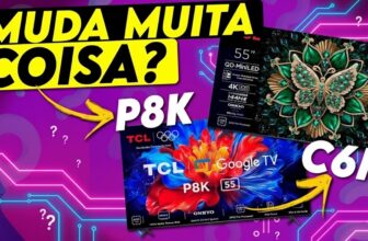 TCL P8K vs C6K: vale a pena subir de categoria? Guia rápido de dúvidas sobre TVs 2025