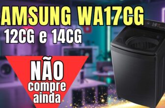 Lavadora Samsung WA17CG 17kg: vale a pena? Análise completa e atualizada 2025