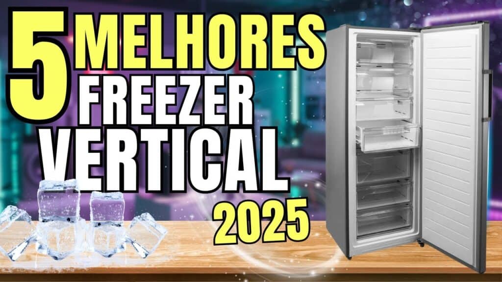 Melhor Freezer Vertical 2025: Guia Completo de Compra (Custo-Benefício, Consumo e Recursos) Melhor Freezer Vertical 2025: Guia Completo de Compra (Custo-Benefício, Consumo e Recursos)