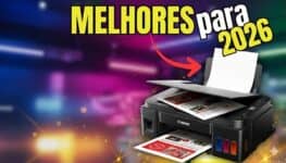 Melhores Impressoras Custo-Benefício (2025/2026): guia prático para acertar na compra