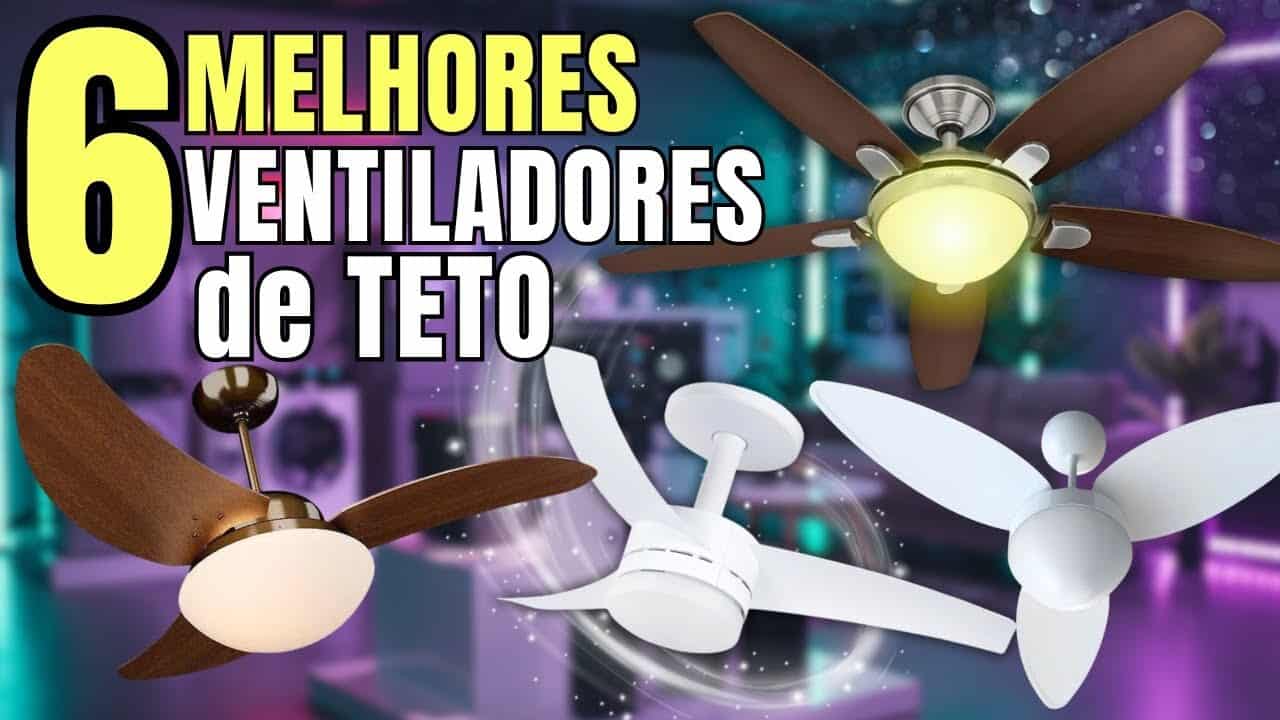 Melhores Ventiladores de Teto 2026: Eficiência, Estilo e Custo-Benefício
