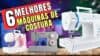 TOP 6 Máquinas de Costura em 2025: melhores opções custo-benefício para iniciantes, doméstico e uso profissional