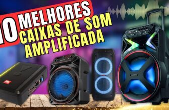 Melhores Caixas de Som Amplificada 2025 (Custo-Benefício): Top 10 com Tabela Comparativa, Prós e Contras