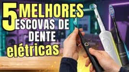 Top 5 escovas de dente elétricas de 2025: guia definitivo com melhor custo-benefício