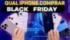 Melhores iPhones para Comprar na Black Friday 2025