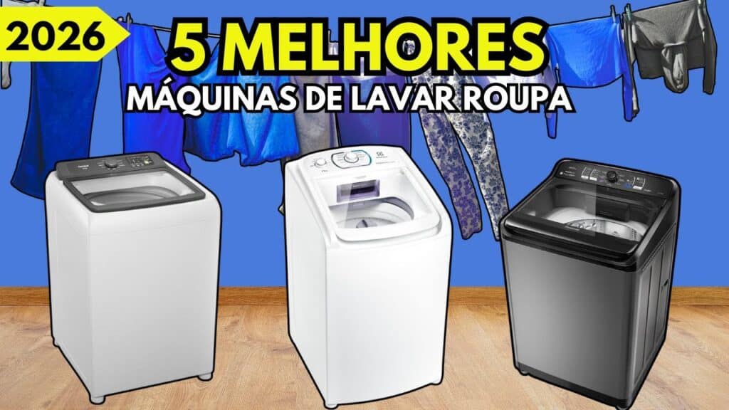 As Melhores Máquinas de Lavar Roupa de 2026: Guia Completo com as Top 5 Mais Indicadas do Ano