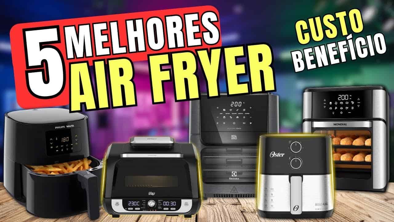 Melhores Air Fryers Para Comprar em 2026: Guia Atualizado com os 5 Modelos Mais Indicados Melhores Air Fryers Para Comprar em 2026: Guia Atualizado com os 5 Modelos Mais Indicados