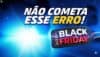 O Erro Que Pode Arruinar Sua Black Friday: Como Garantir os Melhores Preços Antes do Dia Oficial