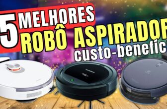 Os 5 Melhores Robôs Aspiradores Custo-Benefício Para Comprar Hoje (2025)