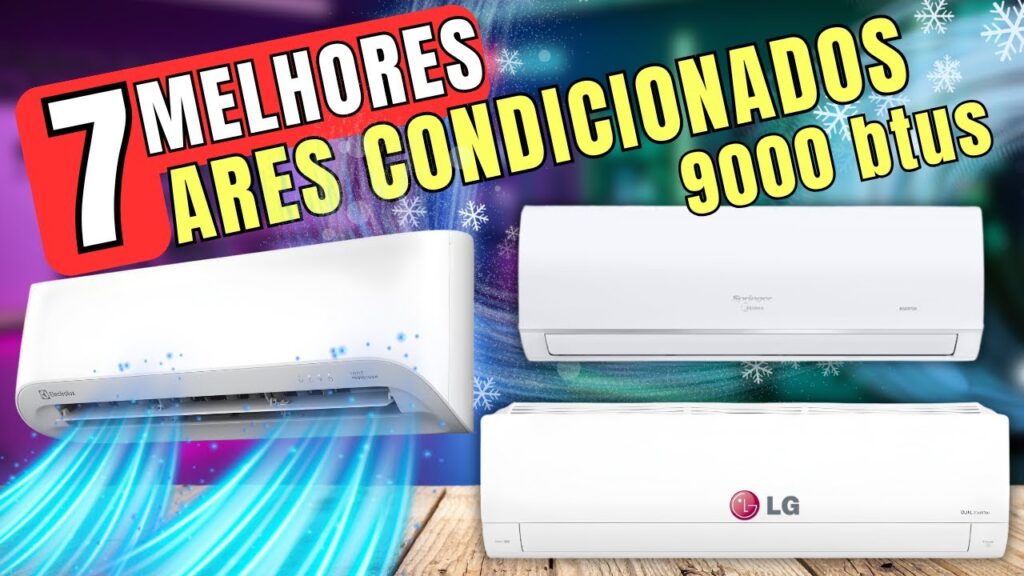 Melhores Ar-Condicionados 9000 BTUs em 2025: Top 7 Custo-Benefício Melhores Ar-Condicionados 9000 BTUs em 2025: Top 7 Custo-Benefício
