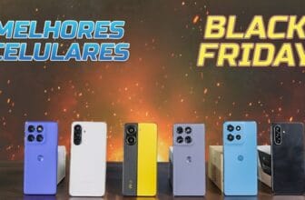 TOP 6 celulares para comprar na Black Friday 2025: desempenho, câmeras e custo-benefício