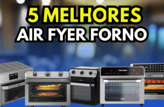 As Melhores Air Fryer Forno de 2026: Guia Completo com os 5 Modelos de Destaque