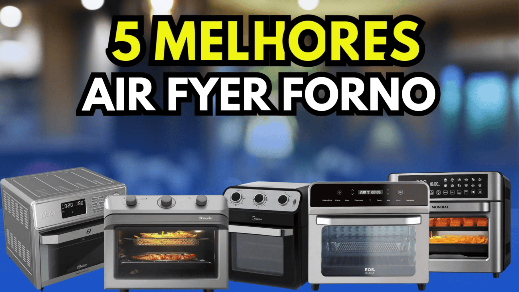 As Melhores Air Fryer Forno de 2026: Guia Completo com os 5 Modelos de Destaque