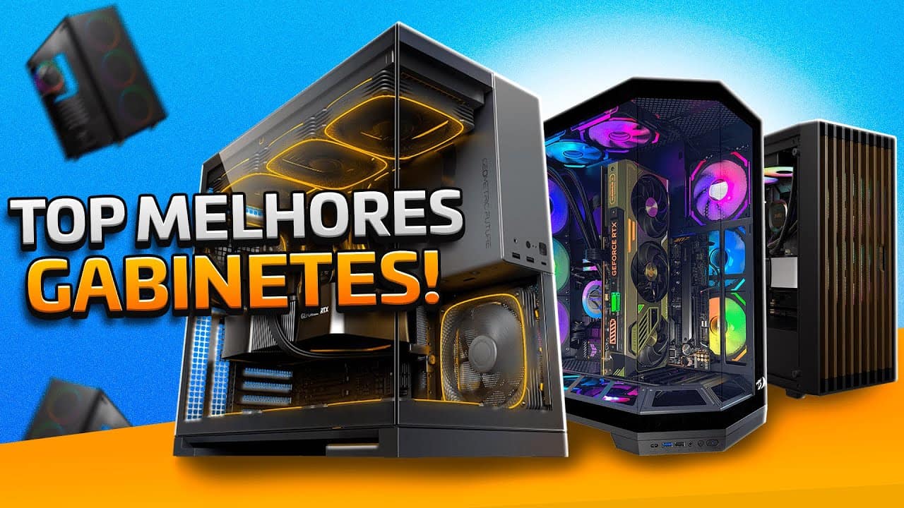 Guia Completo dos Melhores Gabinetes para Montar seu Setup em 2026