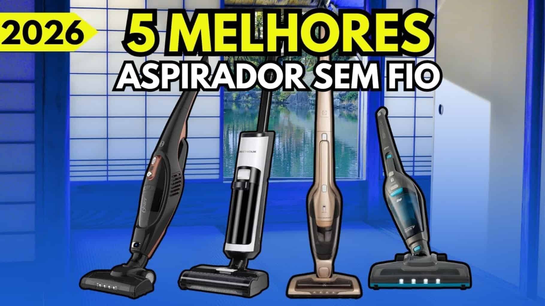 Melhor aspirador de pó sem fio em 2026: guia completo com TOP 5 modelos ...