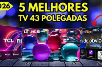Melhor TV 43” em 2026: TOP 5 Smart TVs 43 Polegadas para comprar com segurança