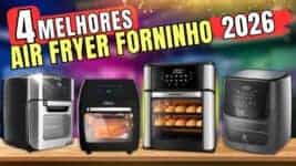 Qual a melhor air fryer forno custo-benefício em 2026?
