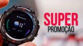 Smartwatches em super promoção: T-Rex 3, Balance e Active 2 com descontos imperdíveis