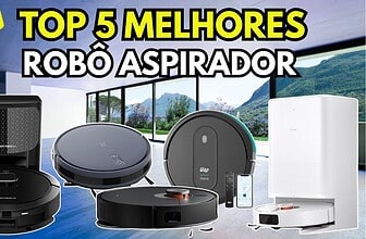 Os 5 Melhores Robôs Aspiradores de Pó para Comprar em 2026