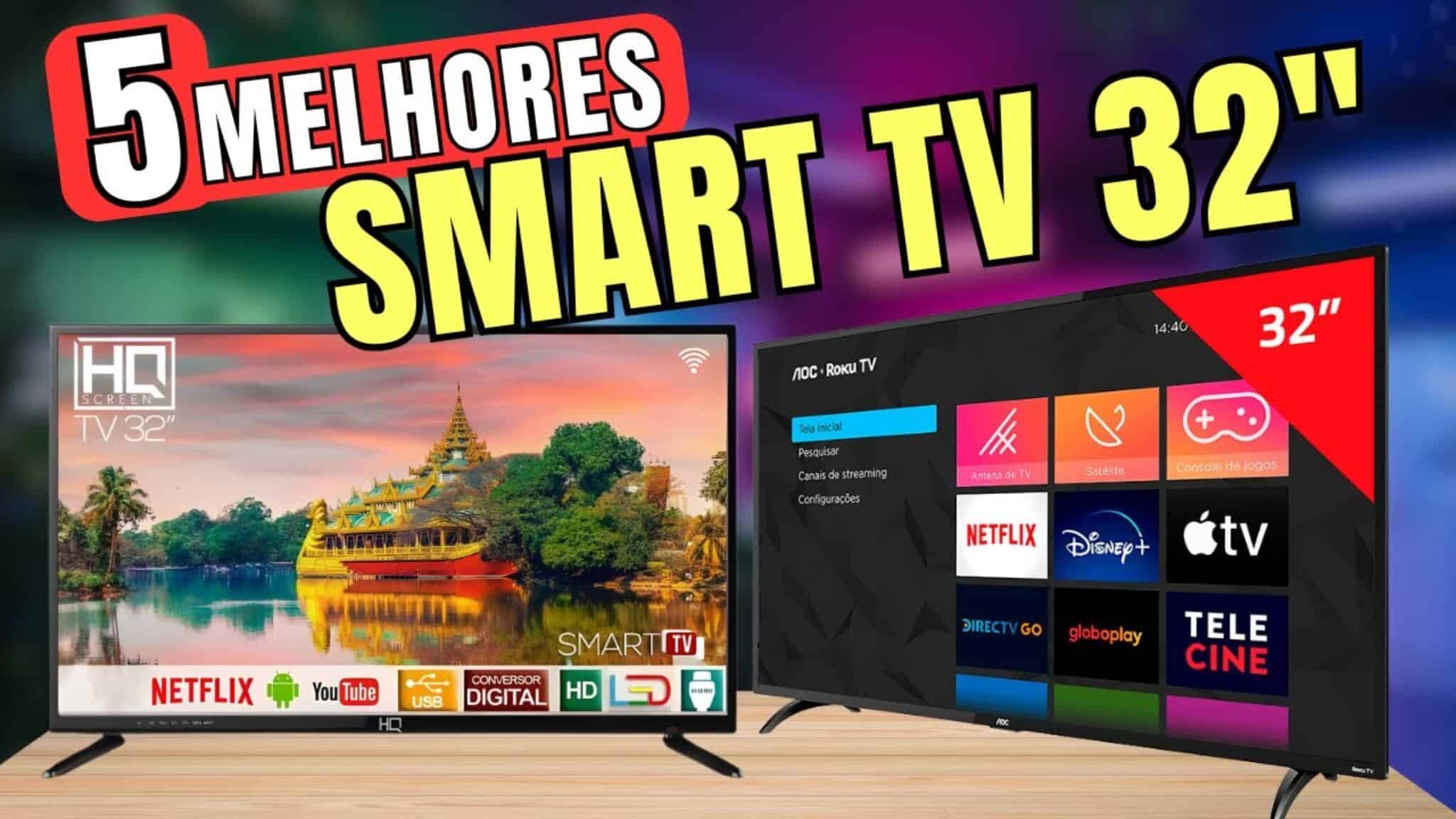 Qual a melhor Smart TV 32 polegadas custo-benefício em 2026?