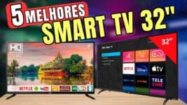 Qual a melhor Smart TV 32 polegadas custo-benefício em 2026?